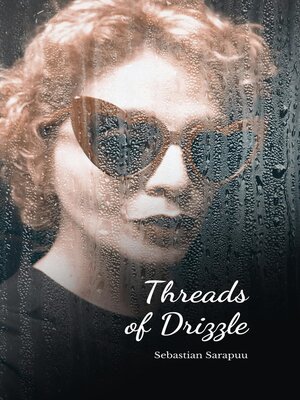cover image of Threads of Drizzle